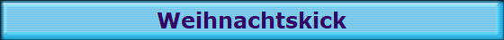 Weihnachtskick